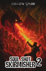 Download ebooks free Soul Shot Skirmisher 2 by Cullen Spur