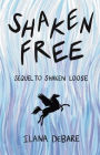 Shaken Free