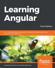 Title: Learning Angular: A no-nonsense beginner's guide to building web applications with Angular 10 and TypeScript, Author: Aristeidis Bampakos