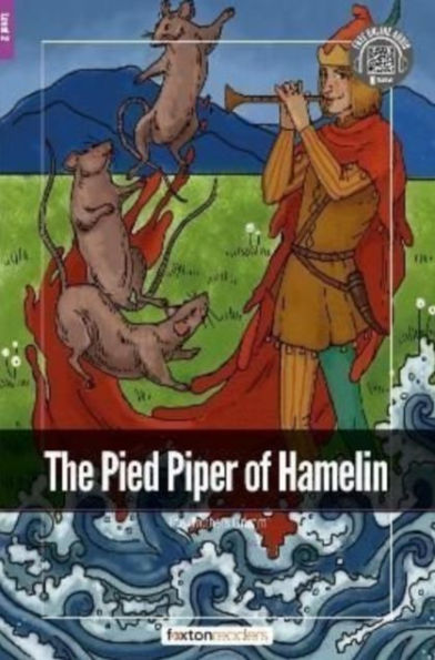The Pied Piper of Hamelin - Foxton Readers Level 2 (600 Headwords CEFR A2-B1) with free online AUDIO