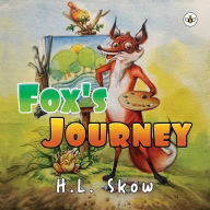 Title: Fox's Journey, Author: H.L. Skow