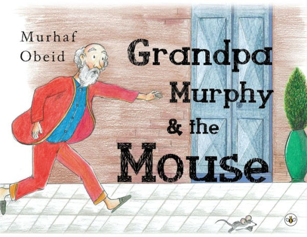 Grandpa Murphy & The Mouse
