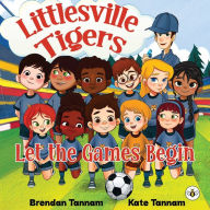 Free e book downloads Littlesville Tigers: Let the Games Begin