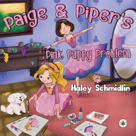 Free books mp3 downloads Paige and Piper's Pink Puppy Problem 9781839346453 (English literature) iBook MOBI PDF