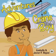 Title: The Adventures of Crane Boy, Author: Anabelle Reyes