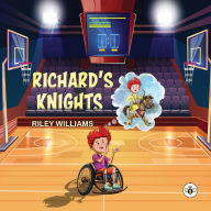 Title: Richard's Knights, Author: Riley Williams