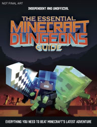 Best ebook download The Essential Minecraft Dungeons Guide: The complete guide to becoming a dungeon master by Tom Phillips English version 9781839350672 RTF ePub PDB
