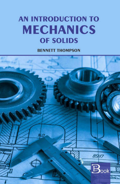 An Introduction to Mechanics of Solids