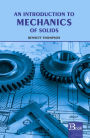 An Introduction to Mechanics of Solids