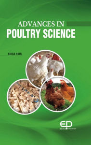 Title: Advances In Poultry Science, Author: Erica Paul