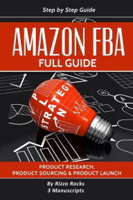Title: Amazon FBA: Full Guide, Author: Rizzo Rocks