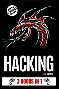 Title: Hacking: 3 Books in 1, Author: Alex Wagner