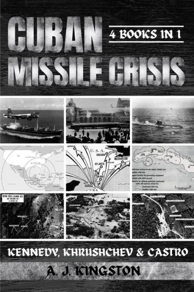 Cuban Missile Crisis: Kennedy, Khrushchev & Castro