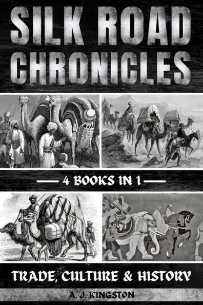 Silk Road Chronicles: Trade, Culture & History
