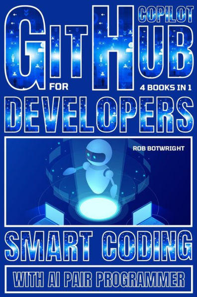 Github Copilot For Developers: Smart Coding With AI Pair Programmer