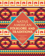 Title: Native American Folklore & Traditions, Author: Elsie Clews Parson