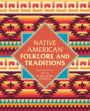 Native American Folklore & Traditions