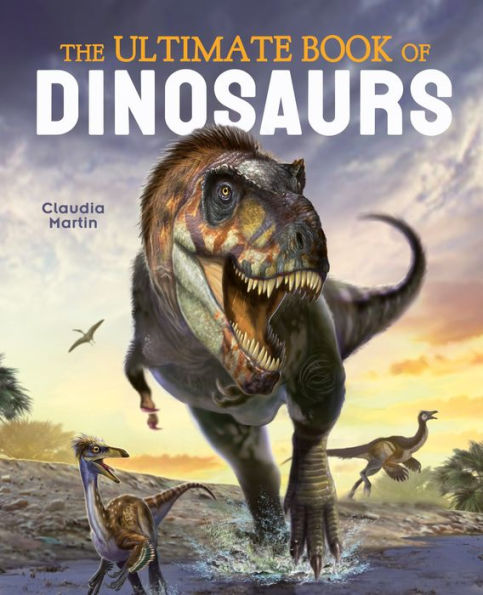 The Ultimate Book of Dinosaurs