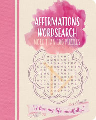Title: Affirmations Wordsearch: More than 100 puzzles, Author: Eric Saunders