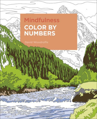 Mindfulness Color by Numbers by David Woodroffe, Paperback | Barnes