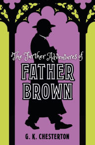 Pdf it books free download The Further Adventures of Father Brown 9781839406928 in English iBook by G. K. Chesterton