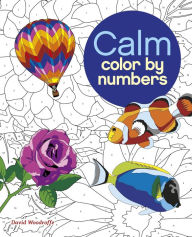 Best download books Calm Color by Numbers 9781398814677 in English by David Woodroffe