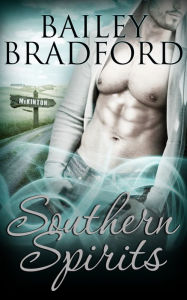 Title: Southern Spirits: Part One: A Box Set, Author: Bailey Bradford