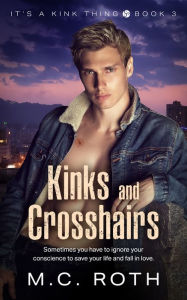 New release ebooks free download Kinks and Crosshairs 9781839432330 by M.C. Roth, M.C. Roth 