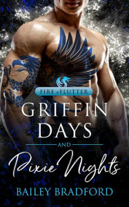 Ebook for bank exam free download Griffin Days and Pixie Nights (English Edition) 9781839432477 by Bailey Bradford, Bailey Bradford