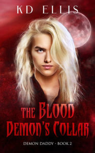 Download ebooks for ipods The Blood Demon's Collar  by KD Ellis in English