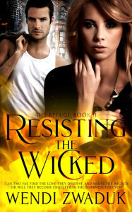Title: Resisting the Wicked, Author: Wendi Zwaduk