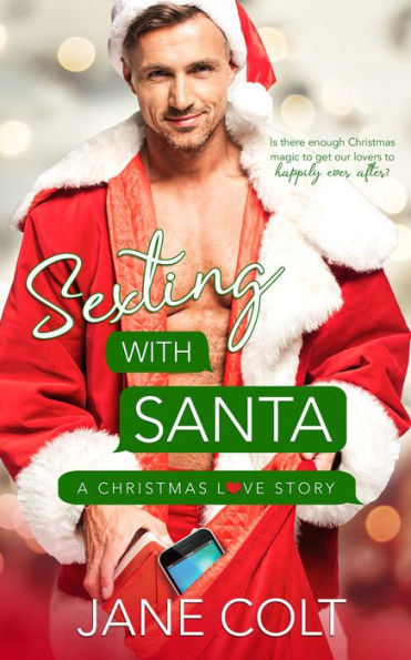 Sexting with Santa: A Christmas Love Story