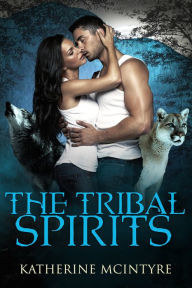 Title: Tribal Spirits: A Box Set, Author: Katherine McIntyre