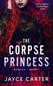 Title: The Corpse Princess, Author: Jayce Carter