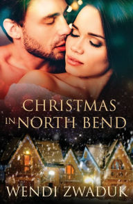 Title: Christmas in North Bend, Author: Wendi Zwaduk