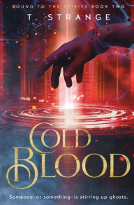 Title: Cold Blood, Author: T. Strange