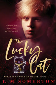 Title: The Lucky Cat, Author: L.M. Somerton
