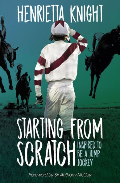 Starting from Scratch: Inspired to Be a Jump Jockey