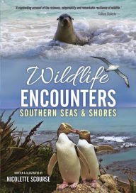 Title: Wildlife Encounters: Southern Seas & Shores, Author: Nicolette Scourse