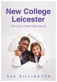 Title: New College Leicester, Author: Sue Billington