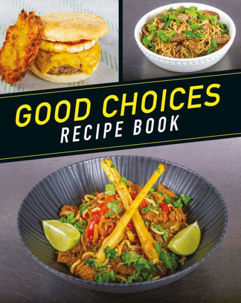 Good Choices Recipe Book