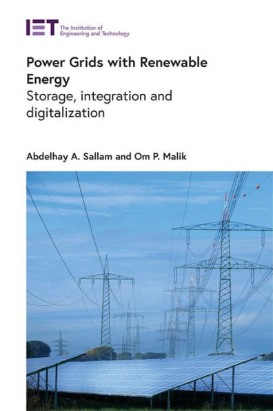 Power Grids with Renewable Energy: Storage, integration and digitalization