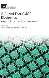 Title: VLSI and Post-CMOS Electronics: Devices, Circuits and Interconnects, Author: Rohit Dhiman