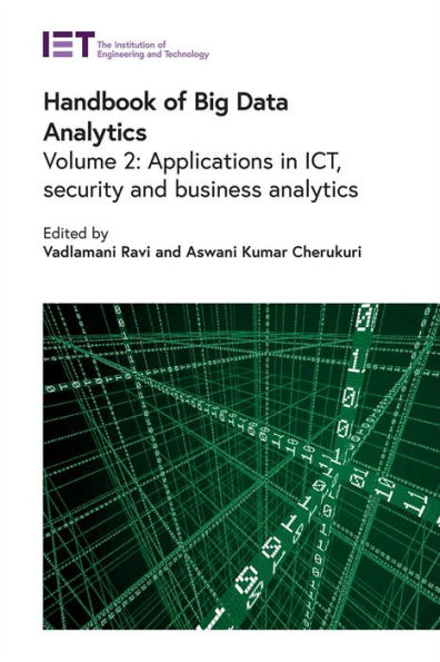 Handbook of Big Data Analytics: Applications in ICT, security and business analytics