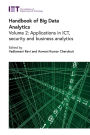 Handbook of Big Data Analytics: Applications in ICT, security and business analytics