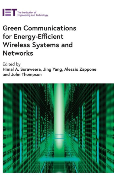 Green Communications for Energy-Efficient Wireless Systems and Networks