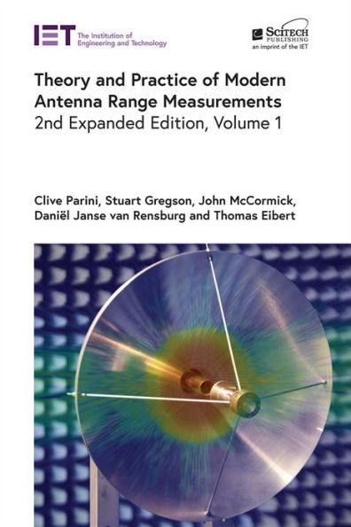 Theory and Practice of Modern Antenna Range Measurements / Edition 2