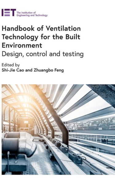 Handbook of Ventilation Technology for the Built Environment: Design, control and testing