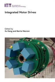 Title: Integrated Motor Drives, Author: Xu Deng