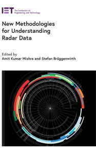 Title: New Methodologies for Understanding Radar Data, Author: Amit Kumar Mishra